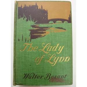 Antique Vintage Book The Lady of Lynn by Walter Besant Deckle Edge Vintage
